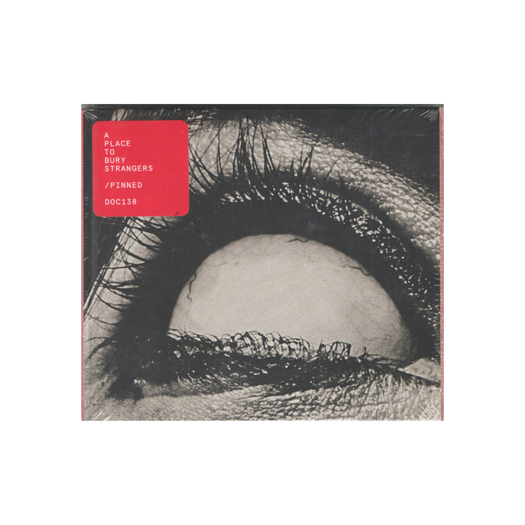 A Place to Bury Strangers - Pinned CD